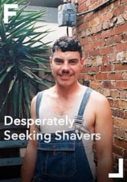 Desperately Seeking Shavers series tv