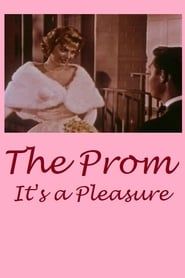 The Prom: It's a Pleasure! series tv