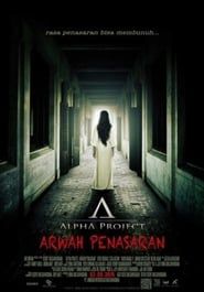 Alpha Project: Arwah Penasaran series tv