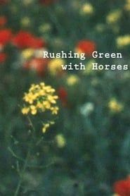 Rushing Green with Horses series tv