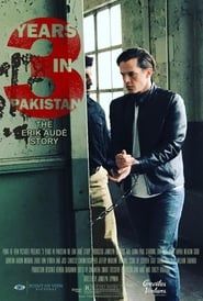 3 Years in Pakistan: The Erik Aude Story-hd