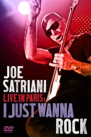 Joe Satriani: Live in Paris - I Just Wanna Rock (2010)
