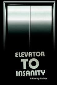 Elevator To Insanity series tv