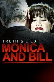 Truth and Lies: Monica and Bill series tv