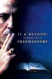 33 & Beyond: The Royal Art of Freemasonry series tv