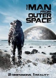 The Man from Outer Space 2017 streaming