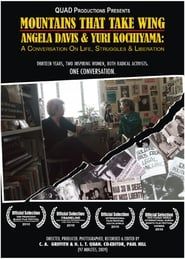 Mountains That Take Wing: Angela Davis & Yuri Kochiyama- A Conversation on Life, Struggles, and Liberation series tv