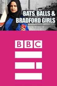 Bats, Balls and Bradford Girls series tv