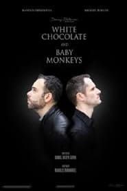 White Chocolate and Baby Monkeys series tv