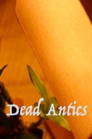 watch Dead Antics