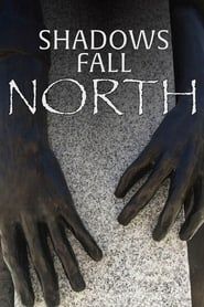 Shadows Fall North series tv