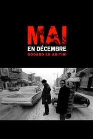 watch Mai en décembre: Godard en Abitibi