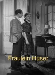 Fräulein Huser (1940)