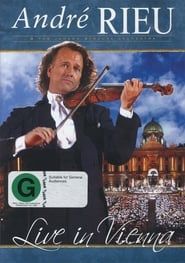 André Rieu - Live in Vienna (2008)