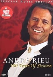 Andre Rieu - 100 Years of Strauss series tv