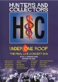 Hunters & Collectors: Under One Roof 2003 streaming