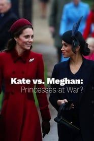 Kate vs. Meghan: Princesses at War? series tv