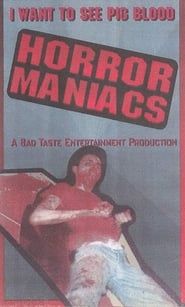 Image Horror Maniacs: I Want to See Pigblood!