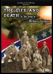The Life & Death of the Army of Northern Virginia series tv