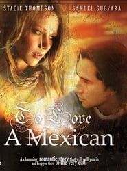 watch To Love a Mexican