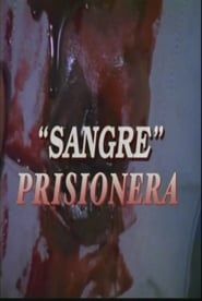 Sangre prisionera series tv