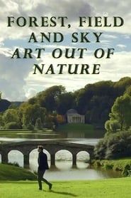 Forest, Field & Sky: Art Out of Nature series tv