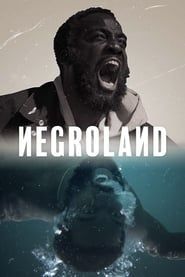 Negroland 2018 streaming