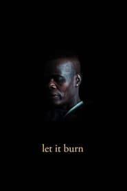 Let It Burn series tv
