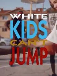 Image White Kids Can't Jump