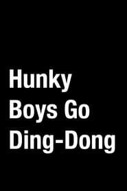 Hunky Boys Go Ding-Dong series tv