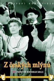 watch Z českých mlýnů