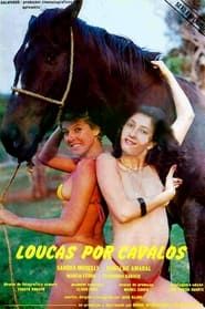 Loucas Por Cavalos (1986)