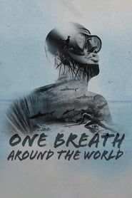 One Breath Around The World (2019)