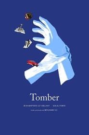 watch Tomber