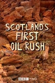 Scotland's First Oil Rush series tv