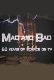 Image Mad and Bad: 60 Years of Science on TV 2010