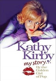 Kathy Kirby: My Story By The Golden Girl of Pop-hd