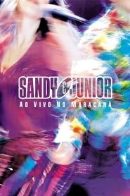 Sandy & Junior: Ao Vivo no Maracanã (2002)