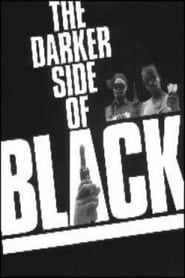 The Darker Side of Black series tv
