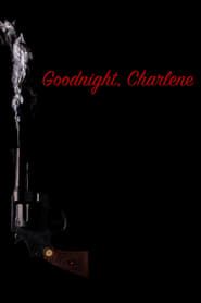 Goodnight, Charlene series tv