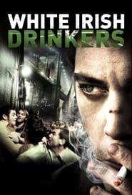 White Irish Drinkers series tv