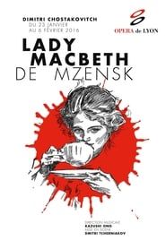 Chostakovitch: Lady Macbeth de Mzensk 2016 streaming