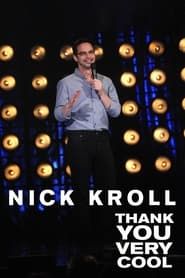 Nick Kroll: Thank You Very Cool series tv