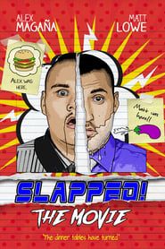 Slapped! The Movie series tv