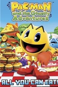 Pac-Man and the Ghostly Adventures: All You Can Eat! series tv