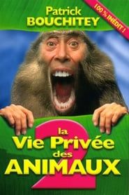 La Vie Privée des Animaux 2 series tv