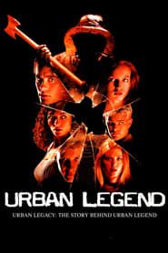 Urban Legacy: The Story Behind Urban Legend 2018 streaming