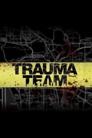 watch Trauma Team