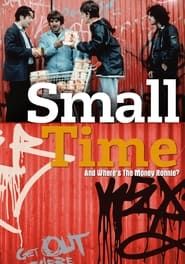 Small Time And Where's The Money Ronnie? 1998 streaming