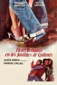 Flores robadas en los jardines de Quilmes (1985)